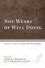 Not Weary of Well Doing