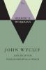 John Wyclif; A Study of the English Medieval Church Volume 1