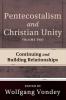 Pentecostalism and Christian Unity Volume 2