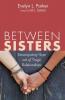 Between Sisters: Emancipatory Hope Out of Tragic Relationships