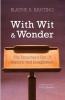 With Wit and Wonder: The Preacher's Use of Humour and Imagination