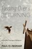 Passing Over and Returning: A Pluralist Theology of Religions