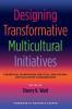 Designing Transformative Multicultural Initiatives