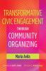 Transformative Civic Engagement Through Community Organizing