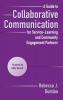 Guide to Collaborative Communication for Service-Learning and Community Engagement Partners