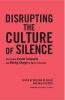 Disrupting the Culture of Silence
