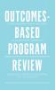 Outcomes-Based Program Review