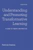 Understanding and Promoting Transformative Learning
