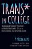 Trans* in College