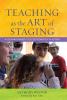 Teaching as the Art of Staging