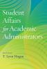 Student Affairs for Academic Administrators