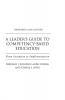 Leader's Guide to Competency-Based Education