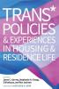 Trans* Policies & Experiences in Housing & Residence Life