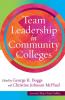 Team Leadership in Community Colleges