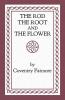 The Rod the Root and the Flower