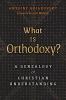 What is Orthodoxy?