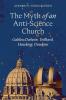 The Myth of an Anti‑Science Church
