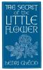 The Secret of the Little Flower