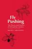 Fly Pushing 2nd Edition