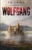 Wolfgang: 1 (Wolfgang Trilogy)