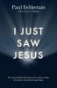 I Just Saw Jesus