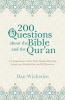 200 Questions about the Bible and the Qur'an