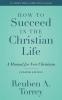 How to Succeed in the Christian Life