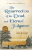 The Resurrection of the Dead and Eternal Judgment