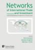 Networks of International Trade and Investment: Understanding globalisation through the lens of network analysis (Series in Economics)