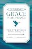 Experience Grace in Abundance
