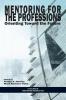 Mentoring for the Professions