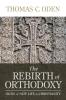 The Rebirth of Orthodoxy: Signs of New Life in Christianity