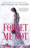 Forget Me Not: A Regency Gothic Romance (17th Anniversary Edition): A Regency Gothic Romance: A Regency Gothic Romance