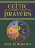 Celtic Prayers for the Rhythm of Each Day