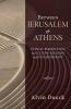 Between Jerusalem and Athens: Ethical Perspectives on Culture Religion and Psychotherapy