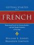 Getting Started with French: Beginning French for Homeschoolers and Self-Taught Students of Any Age