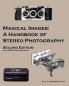 Magical Images (B&W): A Handbook of Stereo Photography