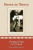 DOWN TO 'DERRY