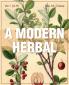 A Modern Herbal (Volume 1 A-H)