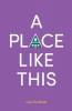 A Place Like This