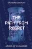 The Path From Regret