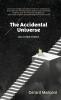 The Accidental Universe and Other Stories