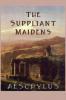 The Suppliant Maidens
