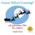 Guess Who's Coming? a Christmas Tale for Infants