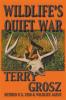 Wildlife's Quiet War