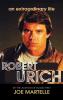 The Robert Urich Story - An Extraordinary Life (hardback)