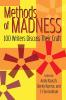 Methods of Madness