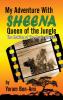 My Adventure With Sheena Queen of the Jungle (hardback)