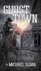 Ghost Town (hardback)
