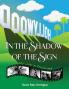 In the Shadow of the Sign - My Life in Pictures (color)
